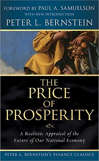 Price of Prosperity: A Realistic Appraisal the Future Our National Economy