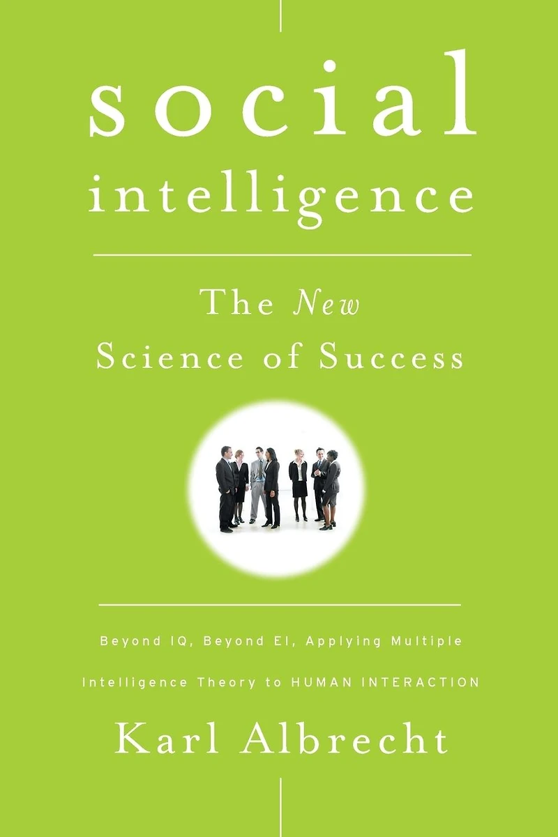 Social Intelligence: The New Science of Success