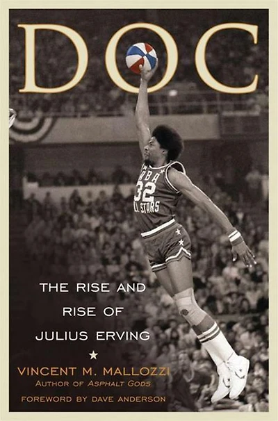 Doc: The Rise and of Julius Erving