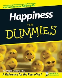 Happiness for Dummies (Abridged)