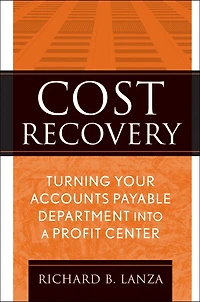 Cost Recovery: Turning Your Accounts Payable Department into a Profit Center
