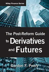 The Post-Reform Guide to Derivatives and Futures