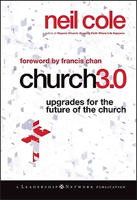 Church 3.0: Upgrades for the Future of