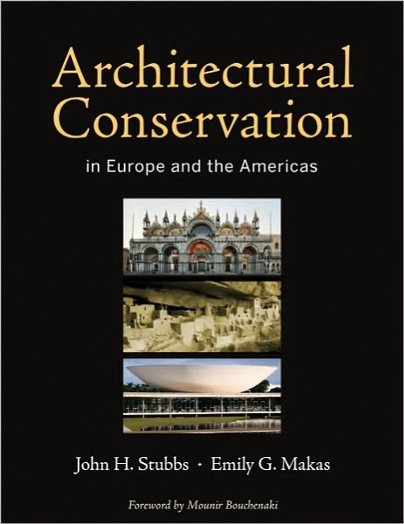 Architectural Conservation Europe and the Americas