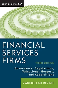 Financial Services Firms: Governance, Regulations, Valuations, Mergers, and Acquisitions