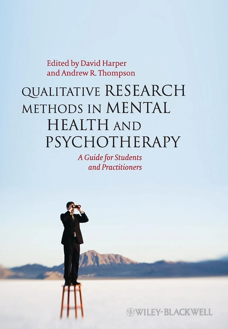 Qualitative Research Methods Mental Health and Psychotherapy: A Guide for Students Practitioners