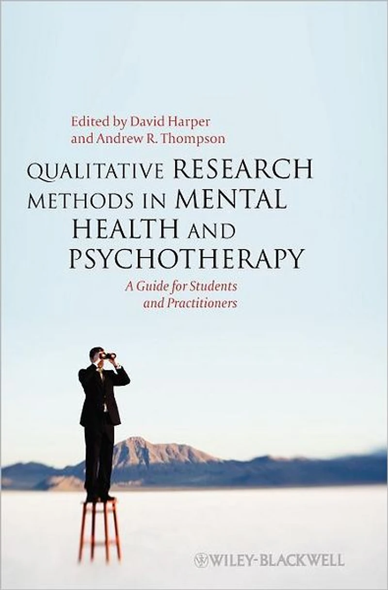 Qualitative Research Methods Mental Health and Psychotherapy: A Guide for Students Practitioners