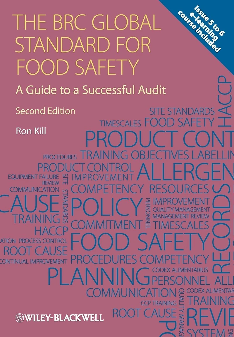 The BRC Global Standard for Food Safety: a Guide to Successful Audit