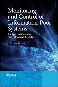 Monitoring and Control of Information-Poor Systems: An Approach based on Fuzzy Relational Models