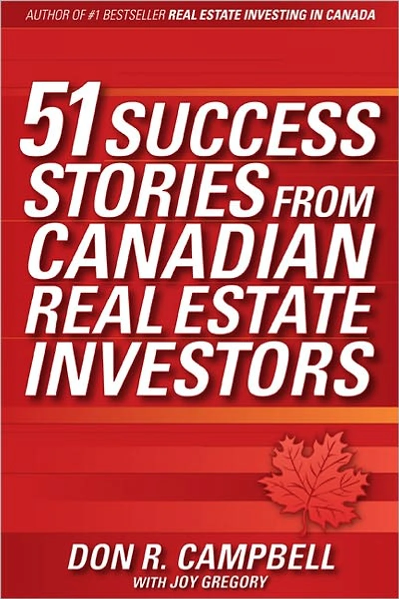 51 Success Stories from Canadian Real Estate Investors