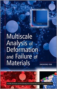 Multiscale Analysis of Deformation and Failure Materials