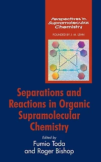 Separations and Reactions in Organic Supramolecular Chemistry