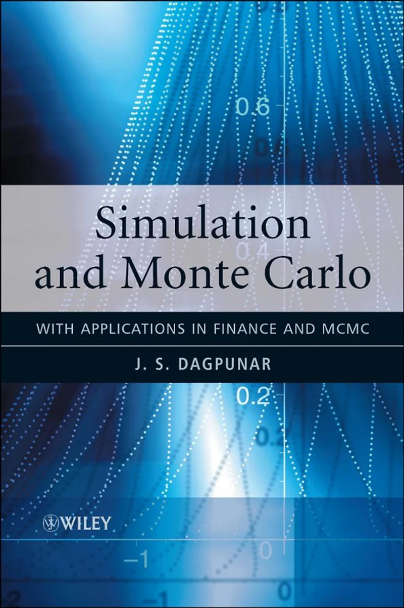 Simulation and Monte Carlo: With Applications Finance MCMC