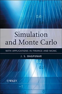 Simulation and Monte Carlo: With Applications Finance MCMC