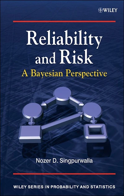 Reliability and Risk: A Bayesian Perspective