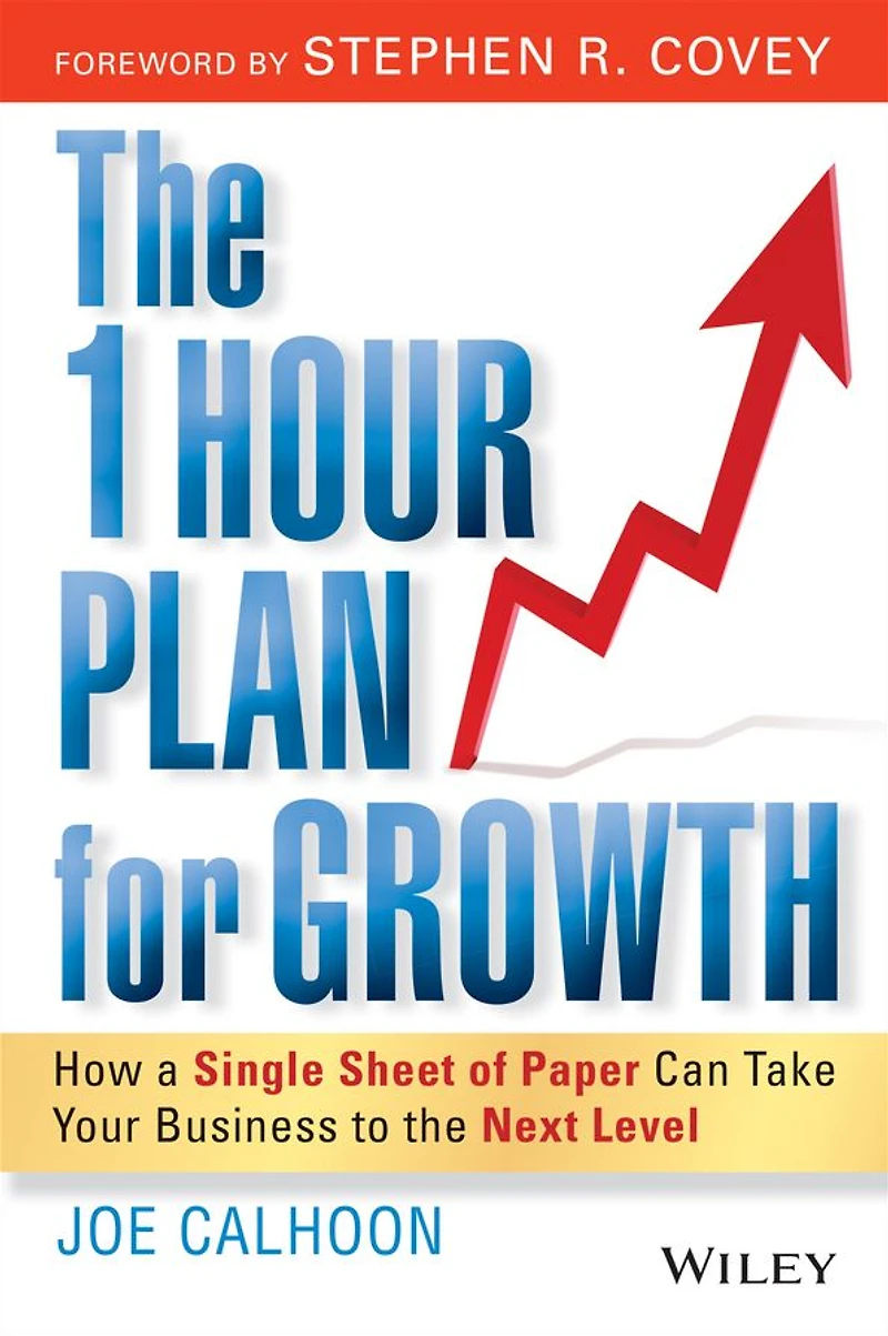 the One Hour Plan For Growth: How a Single Sheet of Paper Can Take Your Business to Next Level