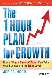 the One Hour Plan For Growth: How a Single Sheet of Paper Can Take Your Business to Next Level