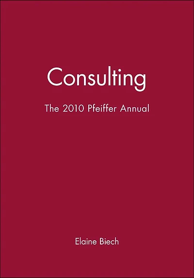 The 2010 Pfeiffer Annual: Consulting