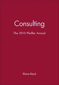 The 2010 Pfeiffer Annual: Consulting