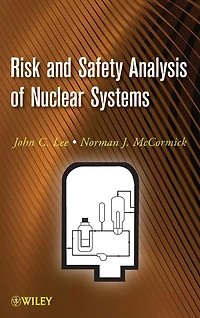 Risk and Safety Analysis of Nuclear Systems