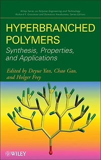 Hyperbranched Polymers: Synthesis, Properties, and Applications