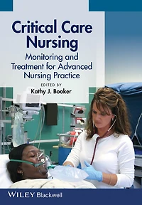 Critical Care Nursing: Monitoring and Treatment for Advanced Nursing Practice