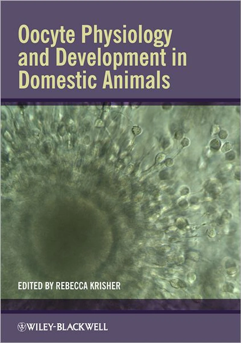 Oocyte Physiology and Development Domestic Animals