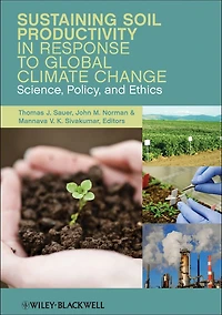Sustaining Soil Productivity Response to Global Climate Change: Science, Policy, and Ethics
