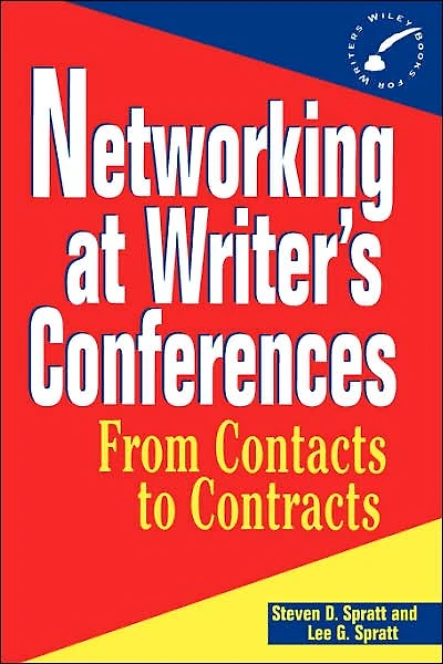 Networking at Writer's Conferences: From Contacts to Contracts