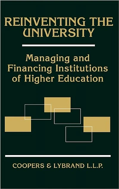 Reinventing the University: Managing and Financing Institutions of Higher Education