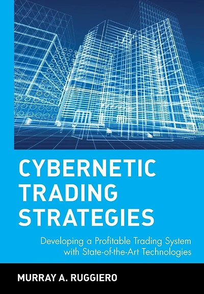 Cybernetic Trading Strategies: Developing a Profitable Trading System with State-of-the-Art Technologies