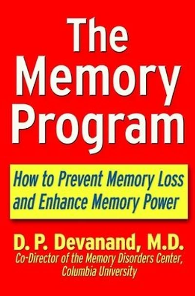 The Memory Program: How to Prevent Loss and Enhance Power
