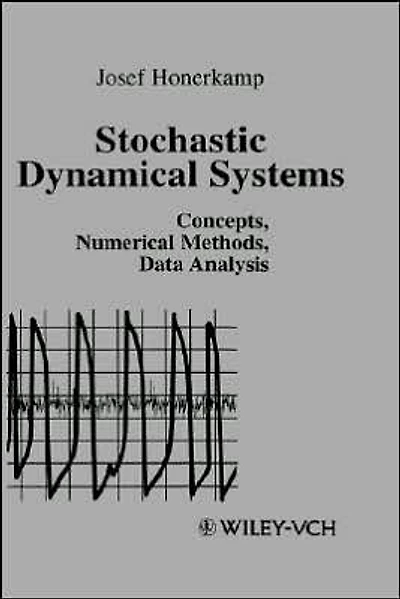 Stochastic Dynamical Systems: Concepts, Numerical Methods, Data Analysis