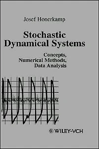 Stochastic Dynamical Systems: Concepts, Numerical Methods, Data Analysis