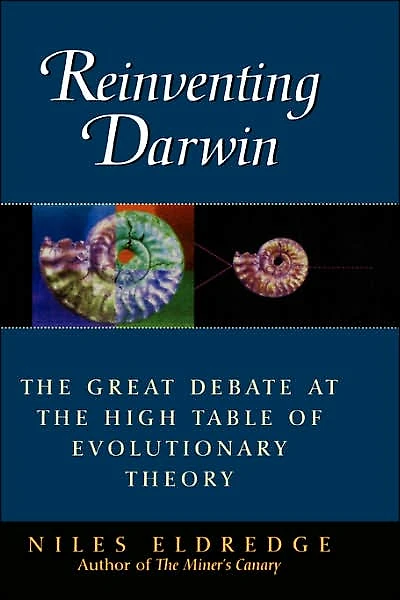 Reinventing Darwin: The Great Debate at the High Table of Evolutionary Theory