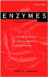 Enzymes: A Practical Introduction to Structure, Mechanism, and Data Analysis