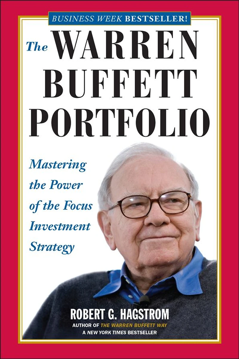the Warren Buffett Portfolio: Mastering Power of Focus Investment Strategy
