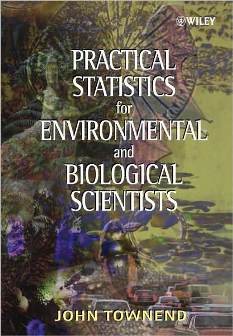 Practical Statistics for Environmental and Biological Scientists