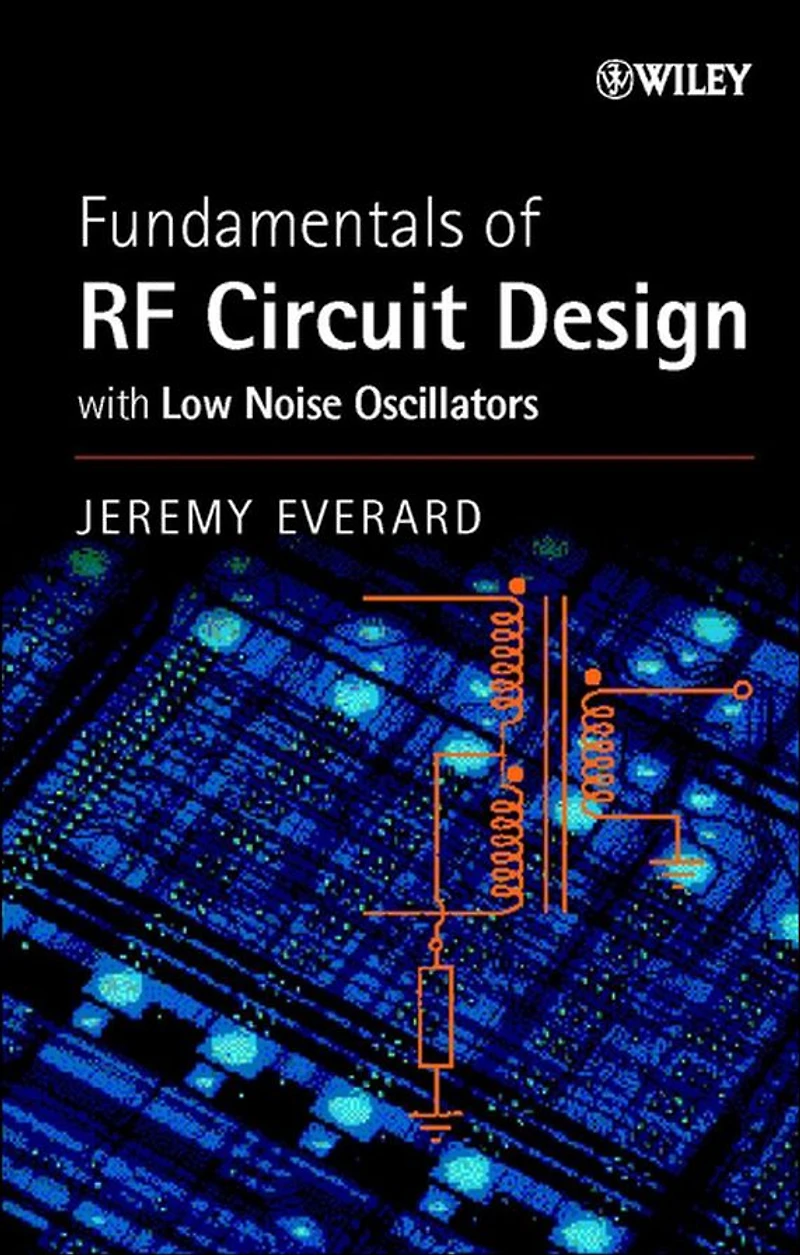 Fundamentals of RF Circuit Design: with Low Noise Oscillators