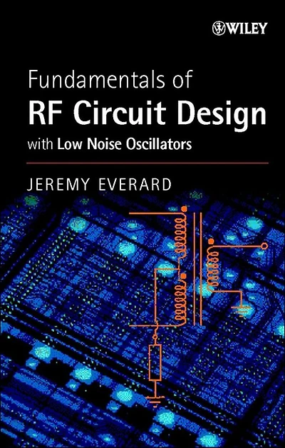Fundamentals of RF Circuit Design: with Low Noise Oscillators