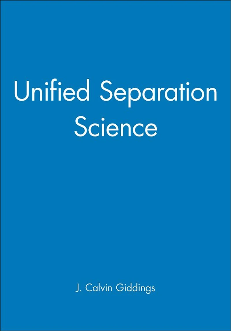 Unified Separation Science