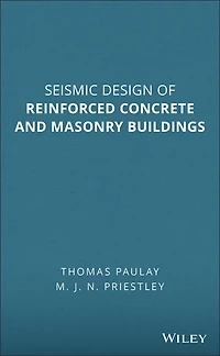 Seismic Design of Reinforced Concrete and Masonry Buildings