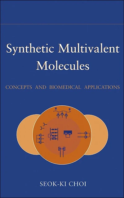 Synthetic Multivalent Molecules: Concepts and Biomedical Applications