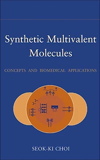 Synthetic Multivalent Molecules: Concepts and Biomedical Applications