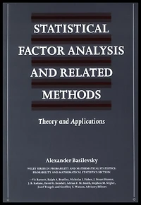Statistical Factor Analysis and Related Methods: Theory and Applications