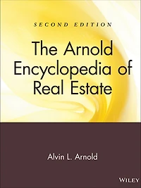 The Arnold Encyclopedia of Real Estate