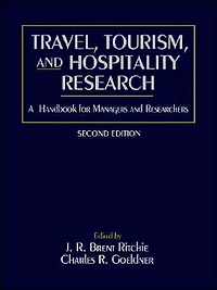 Travel, Tourism, and Hospitality Research: A Handbook for Managers and Researchers