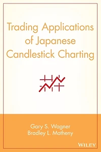 Trading Applications of Japanese Candlestick Charting