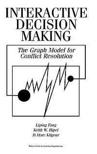 Interactive Decision Making: The Graph Model for Conflict Resolution