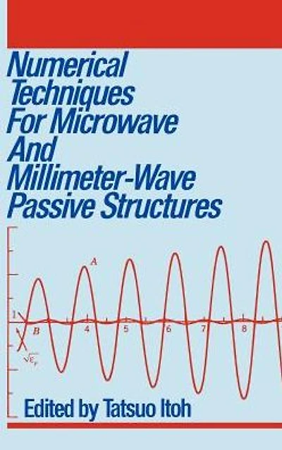 Numerical Techniques for Microwave and Millimeter-Wave Passive Structures